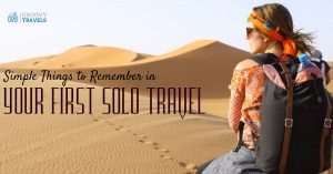 Simple Things to Remember in Your First Solo Travel