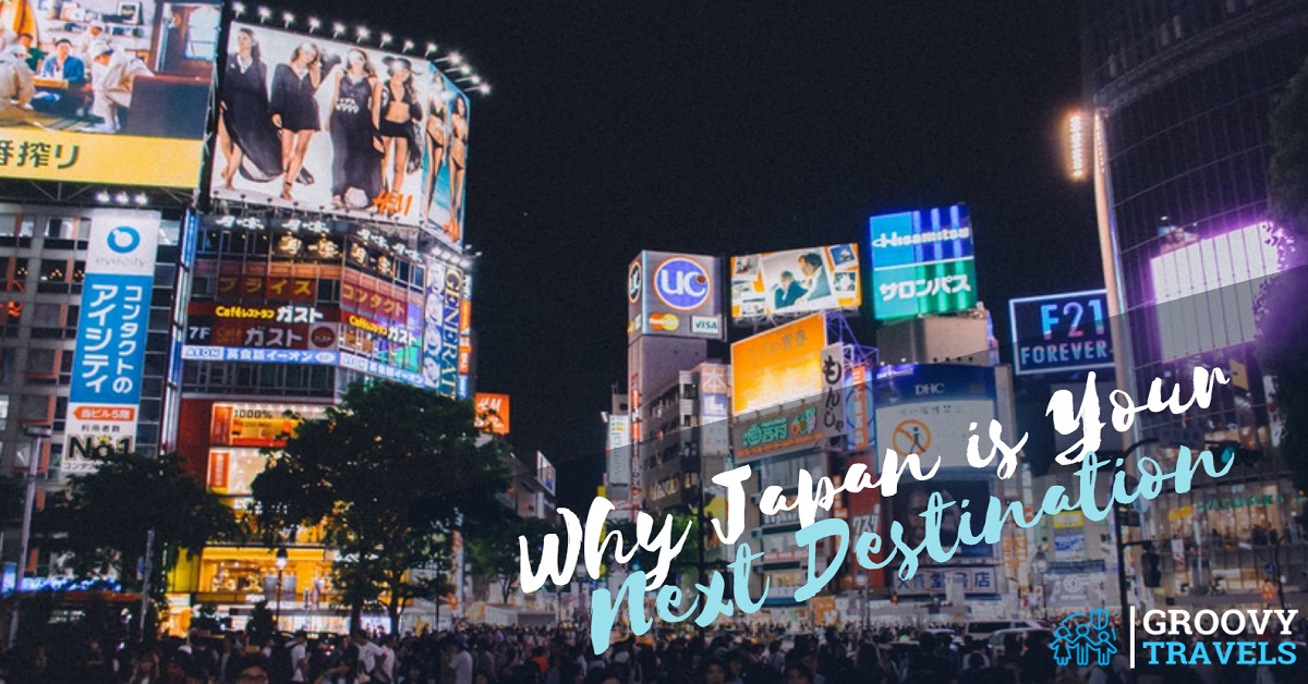 Why Japan is Your Next Destination