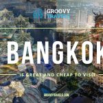 Bangkok is Great and Cheap to Visit