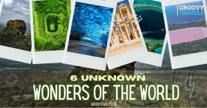 6 Unknown Wonders of the World