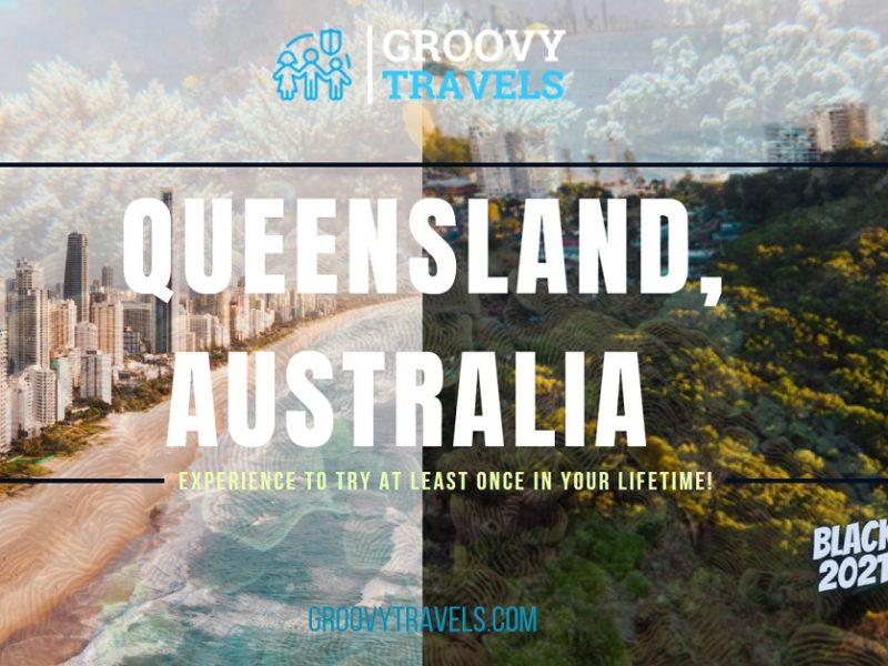 10 Queensland Experiences to Try At Least Once in Your Lifetime!